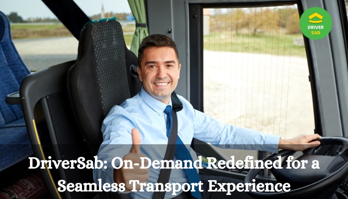 DriverSab: On-Demand Redefined for a Seamless Transport Experience