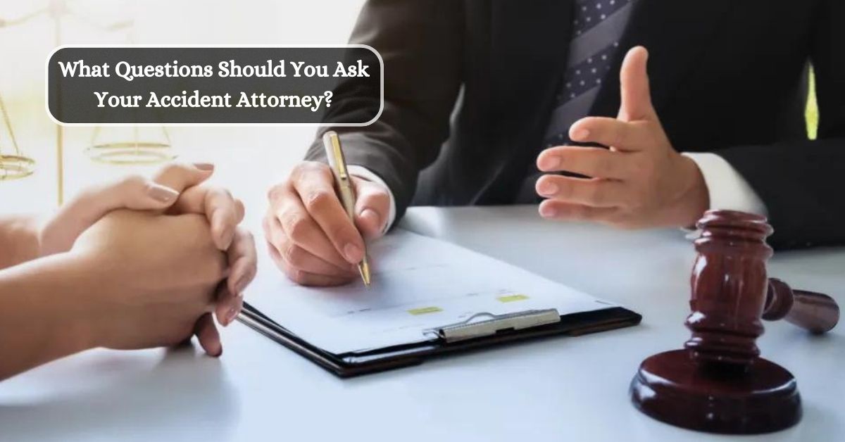 What Questions Should You Ask Your Accident Attorney?
