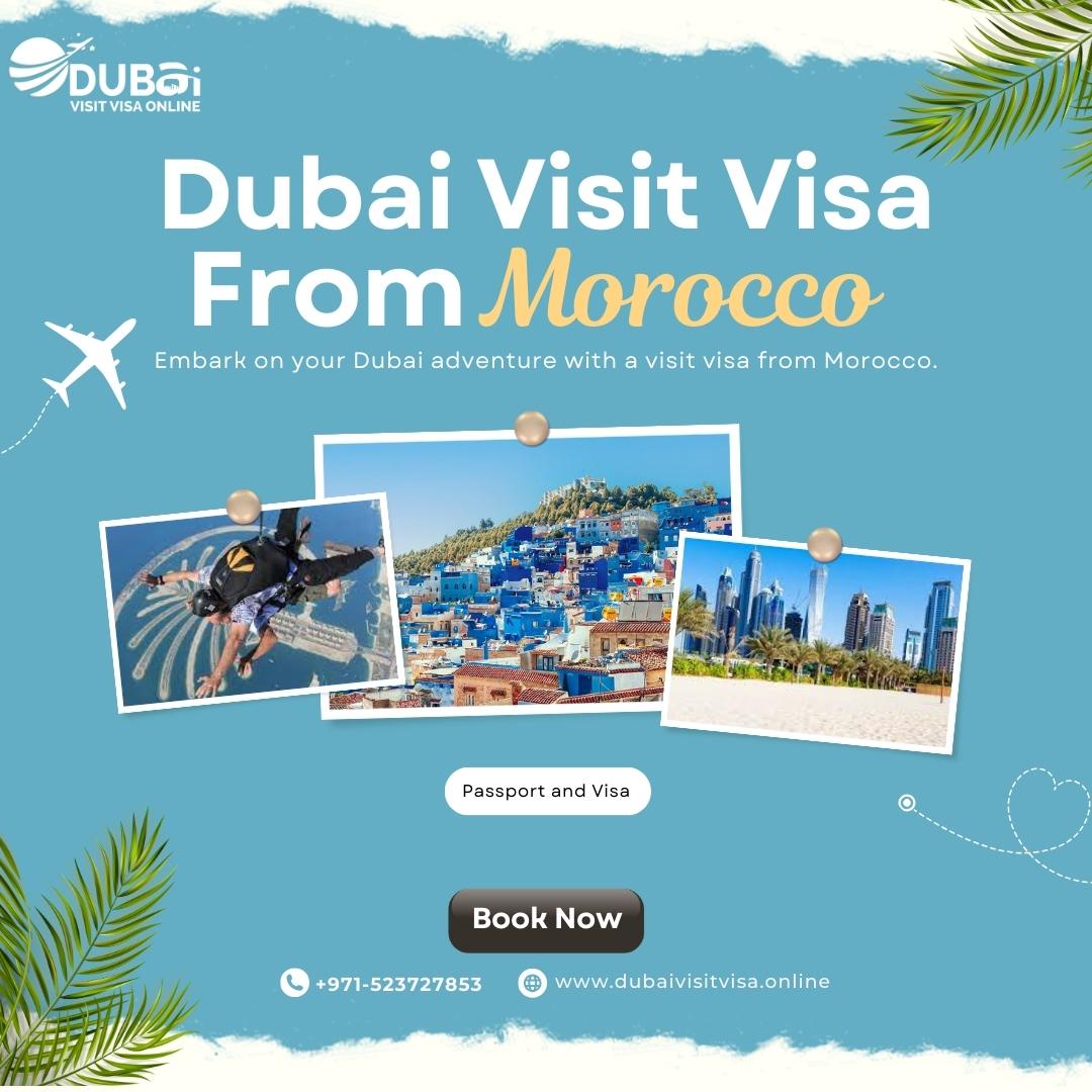 DUBAI VISIT VISA FOR MOROCCO PASSPORT HOLDER LIVING IN MOROCCO