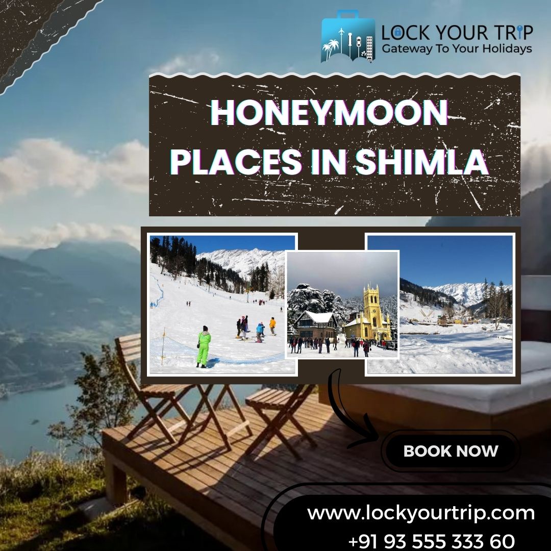 ALL ABOUT THE BEST HONEYMOON PLACES IN SHIMLA