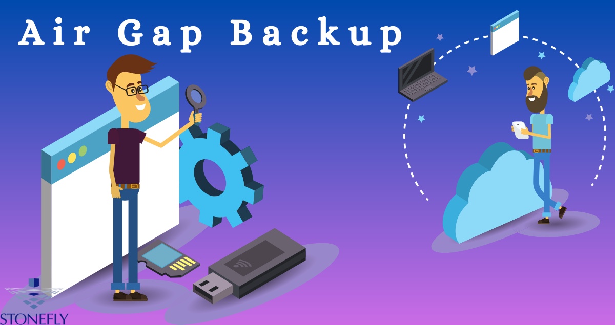 Air Gap Backup: An Effective Solution for Data Protection