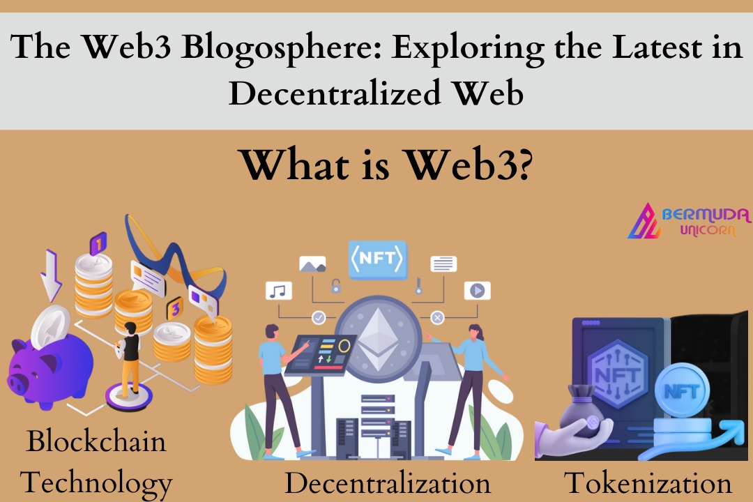 "The Web3 Blogosphere: Exploring the Latest in Decentralized Web"