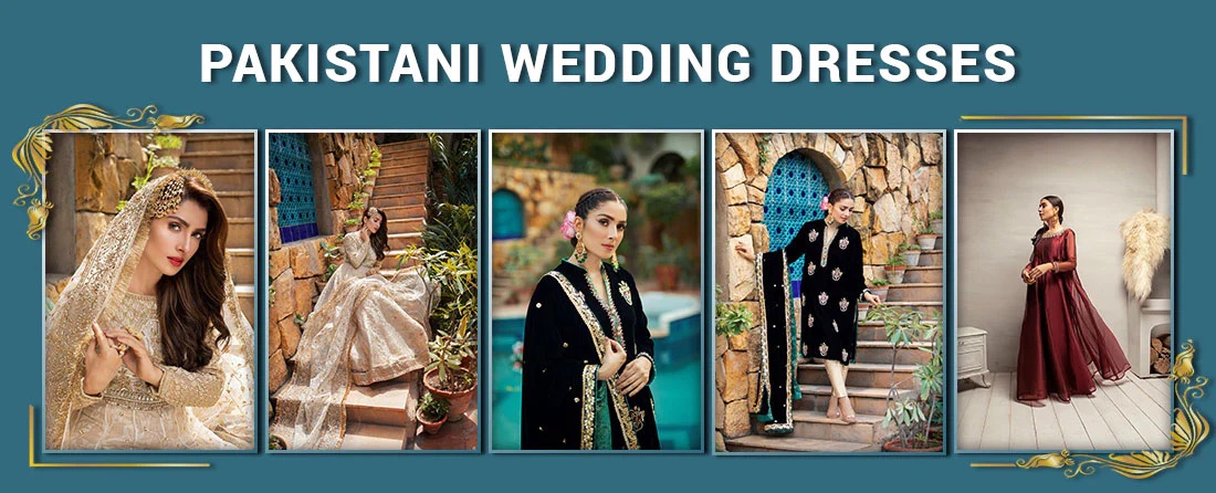 Choosing the Perfect Pakistani Wedding Dress: A Comprehensive Guide