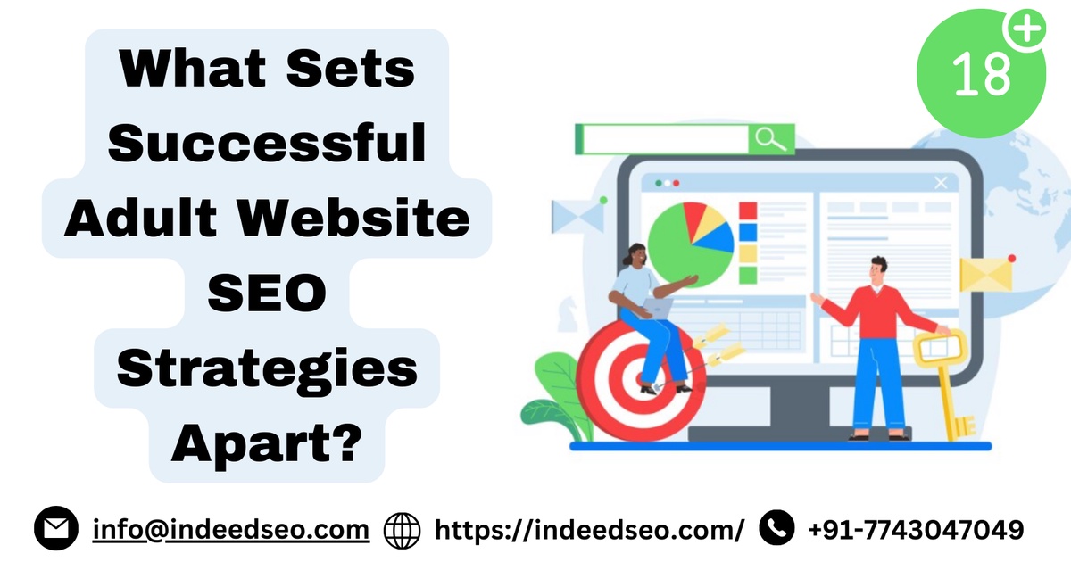 What Sets Successful Adult Website SEO Strategies Apart?