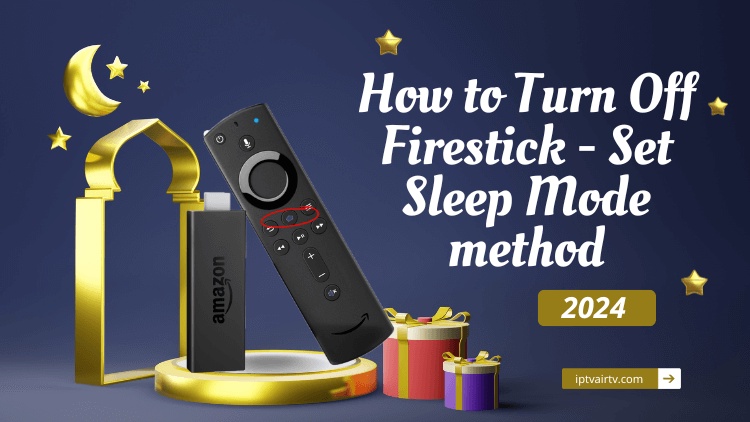 Mastering Your Firestick: How to Turn Off and Activate Sleep Mode