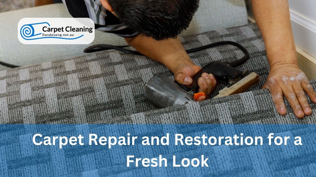 Carpet Repair and Restoration for a Fresh Look in Dandenong