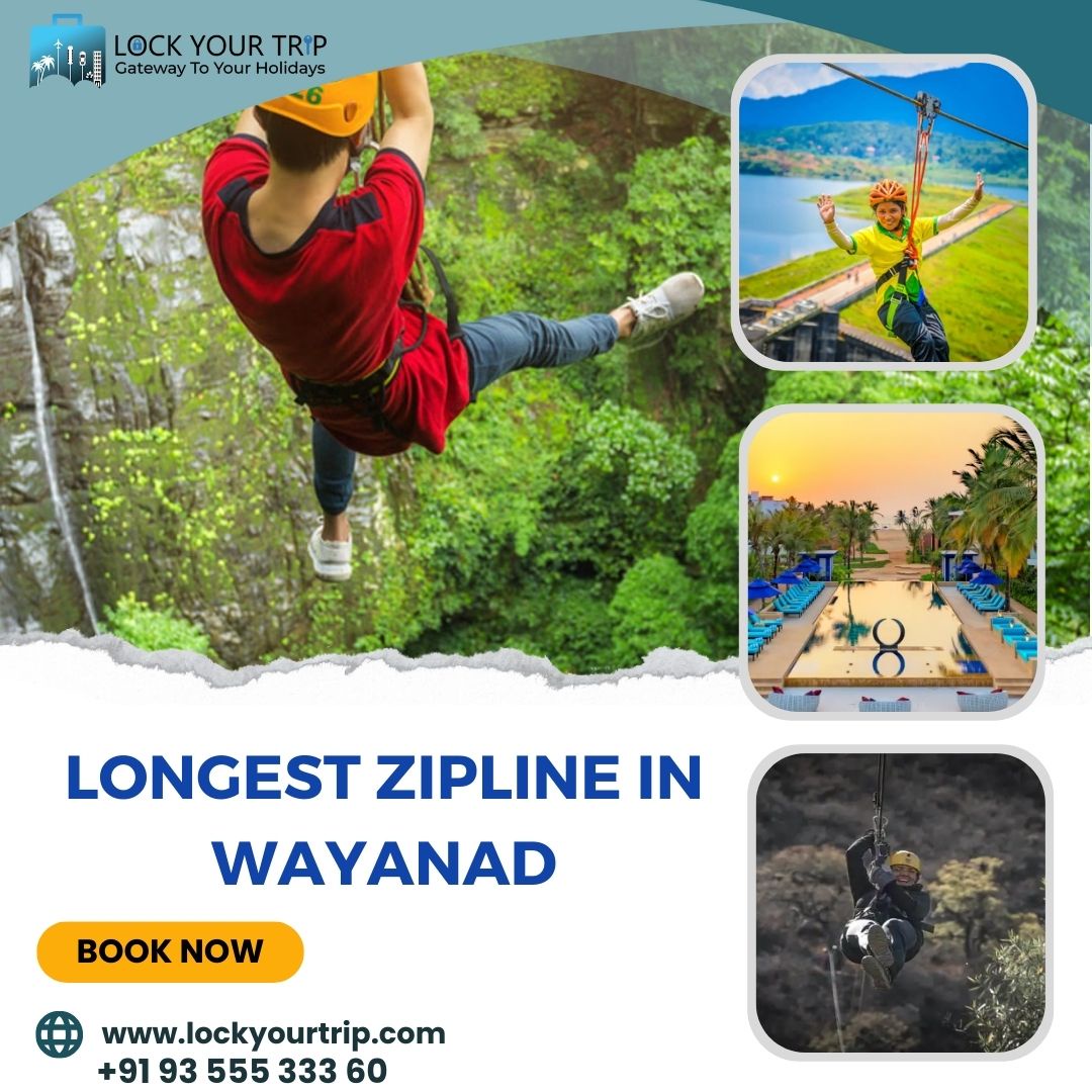Soaring High: Unveiling the Thrills of Wayanad's Longest Zipline
