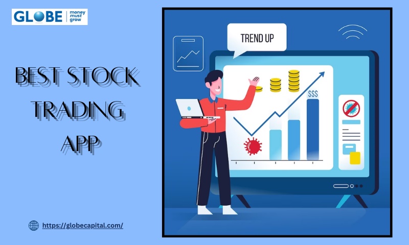 Advantages and Benefits of Best Stock Trading App