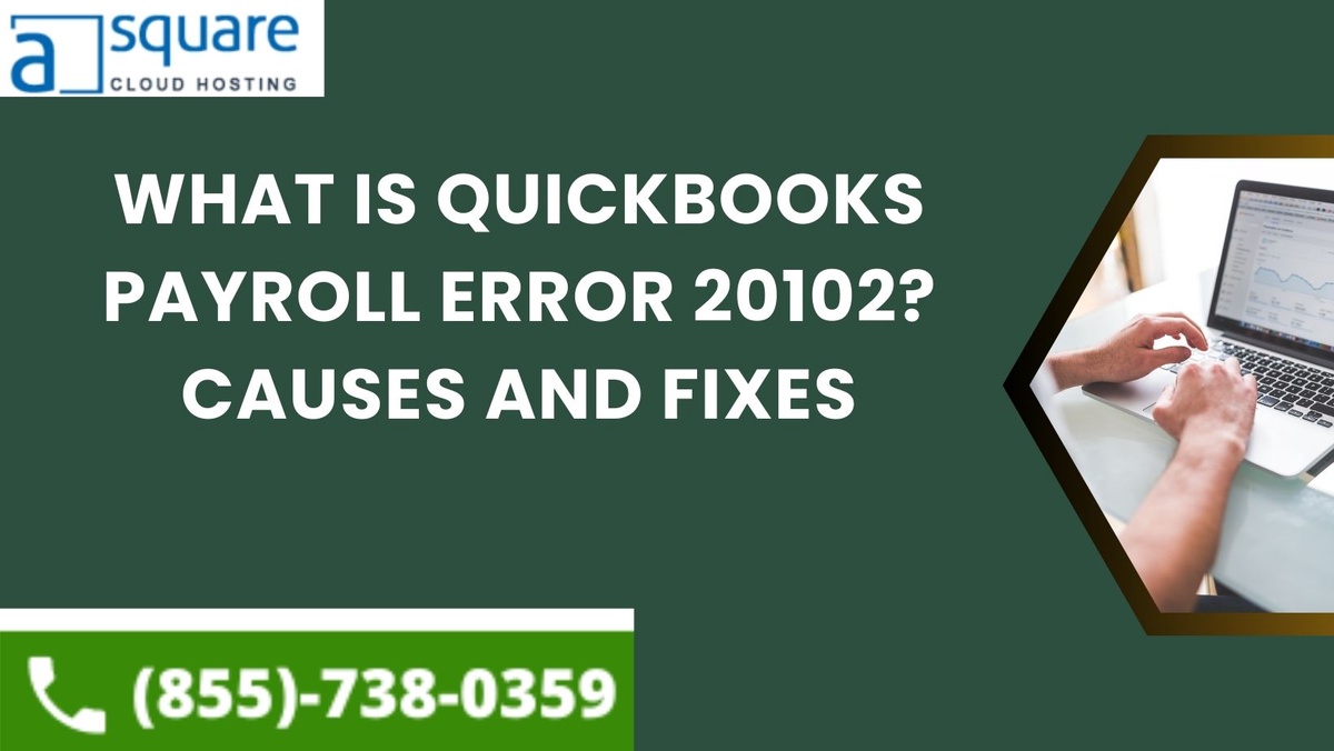 What is QuickBooks Payroll Error 20102? Causes and Fixes