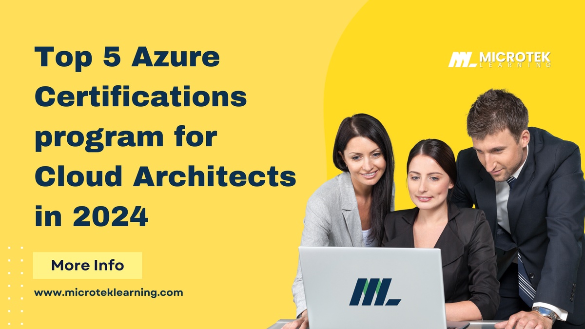 Top 5 Azure Certifications program for Cloud Architects in 2024