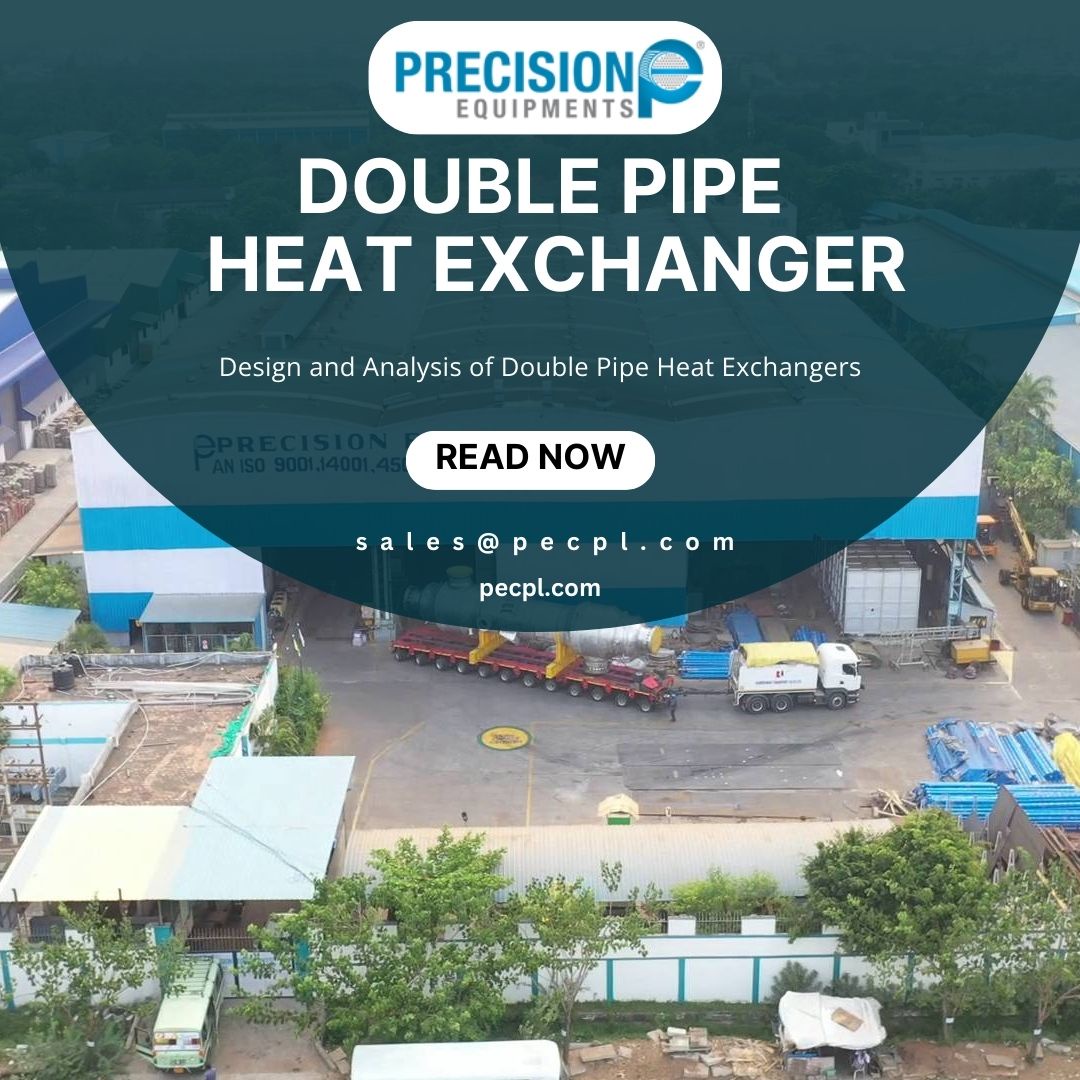 Exploring the Efficiency and Applications of Double Pipe Heat Exchangers by Precision Equipments