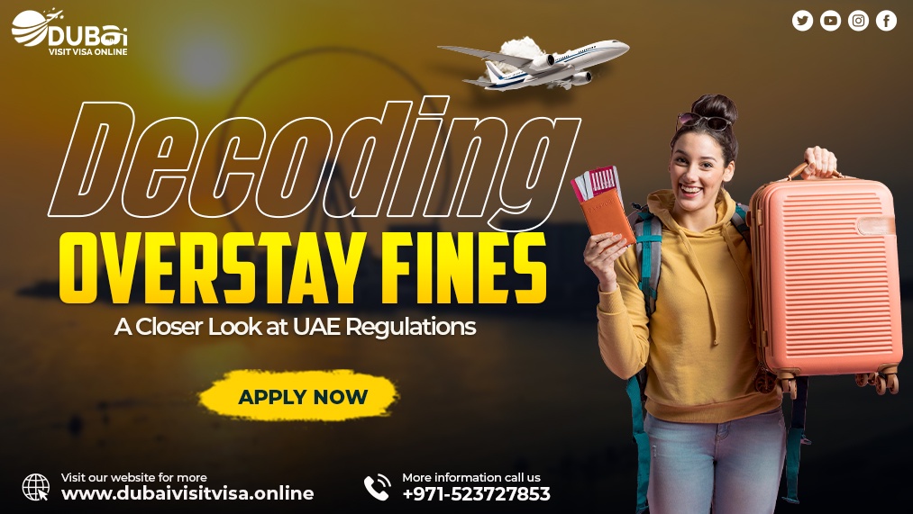 Decoding Overstay Fines: A Closer Look at UAE Regulations