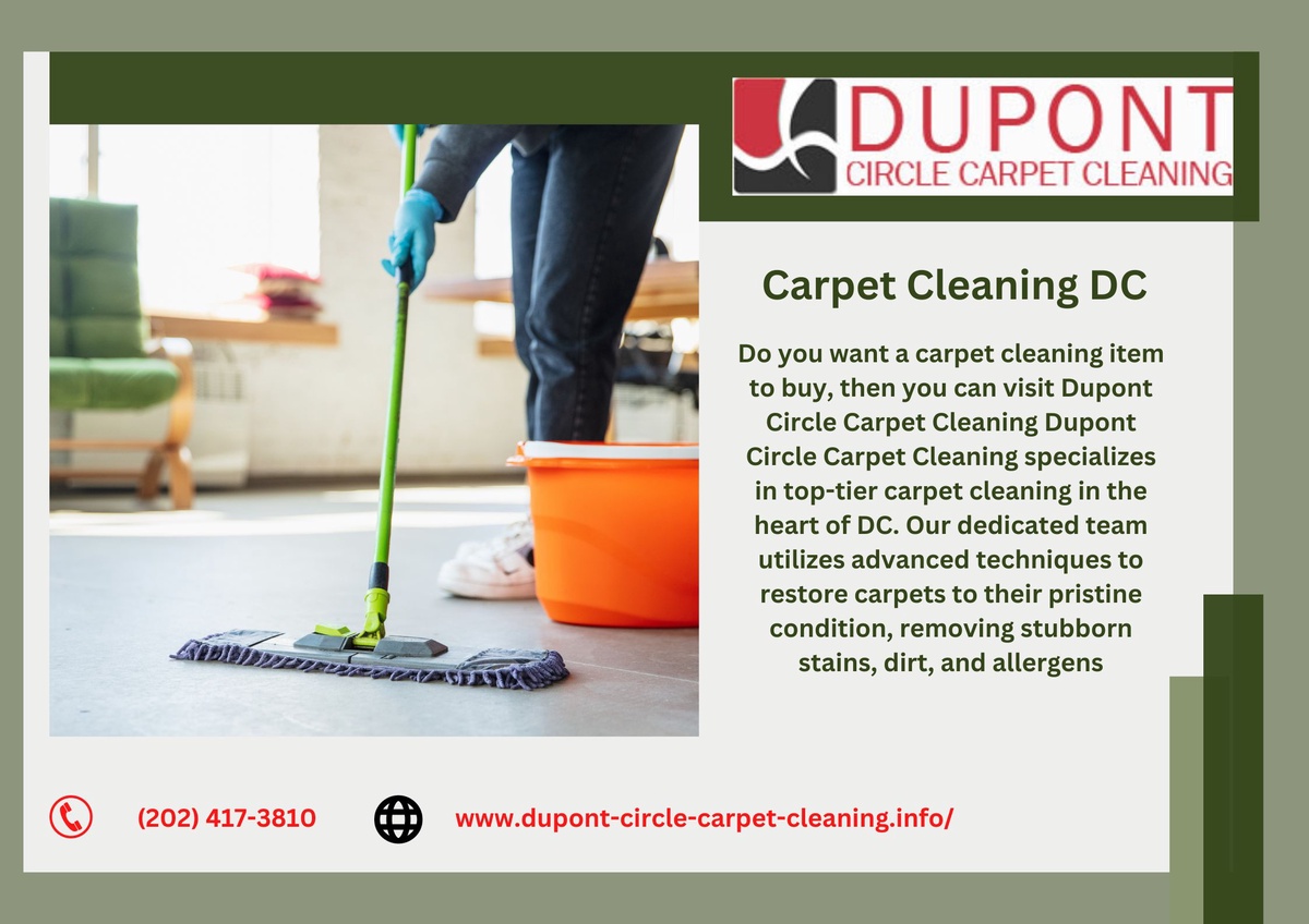 Revitalize Your Space with Dupont Circle Carpet Cleaning: Unveiling the Secrets of Carpet Cleaning in DC