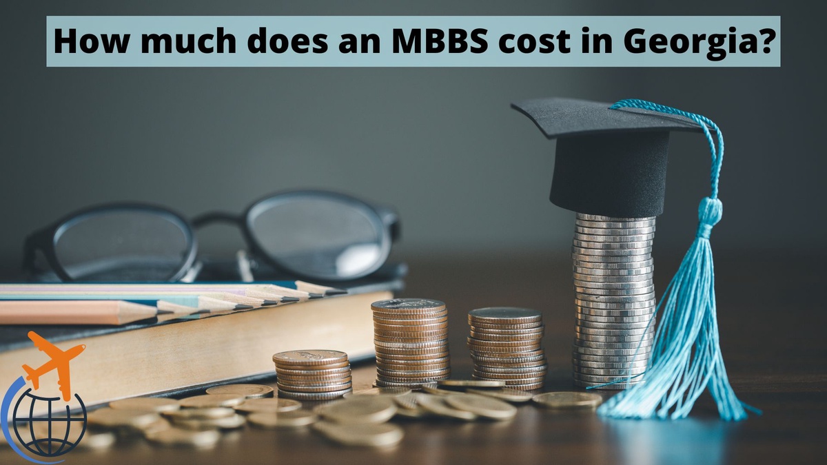 How much does an MBBS cost in Georgia?