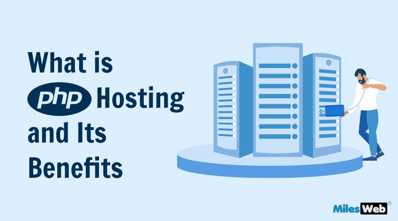 What is PHP Hosting and Its Benefits?
