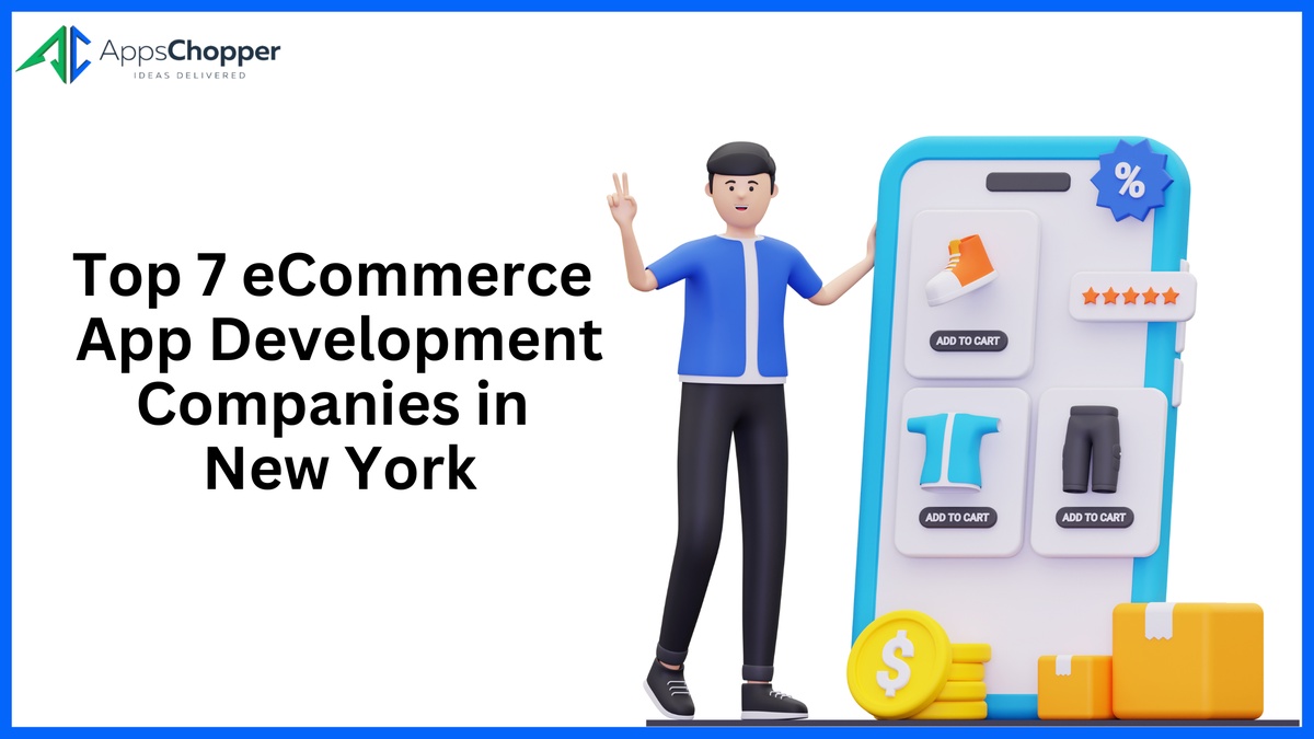 Top 7 eCommerce App Development Companies in New York
