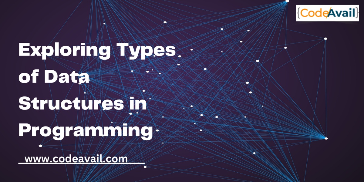 Exploring Types of Data Structures in Programming