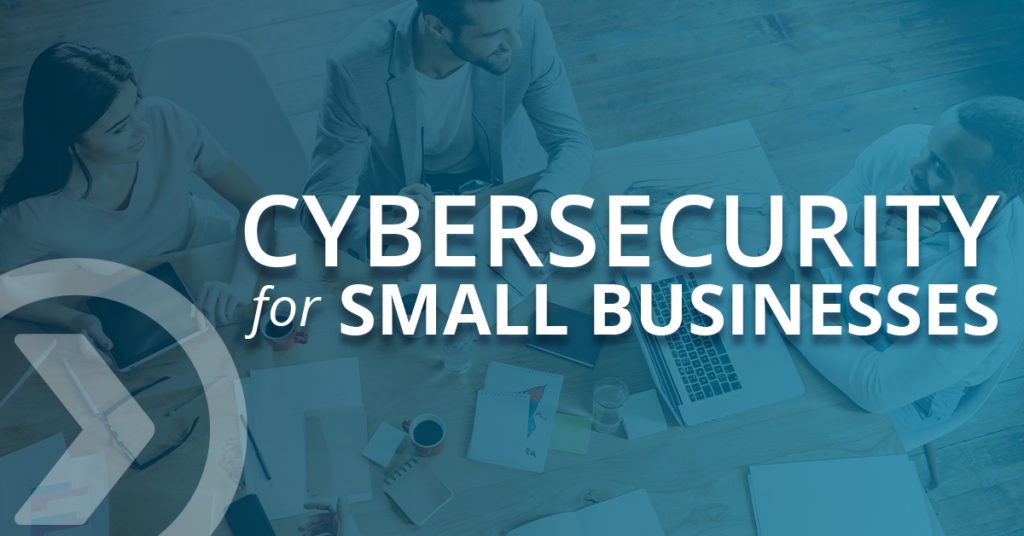 Small Businesses' Cybersecurity Guide