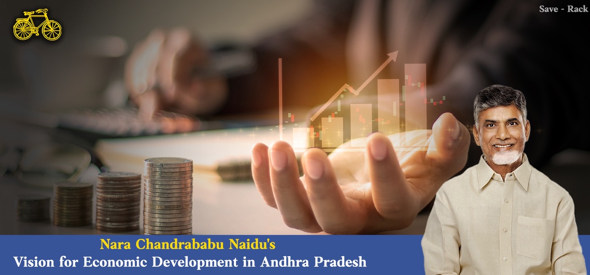 Nara Chandrababu Naidu's Vision for Economic Development in Andhra Pradesh