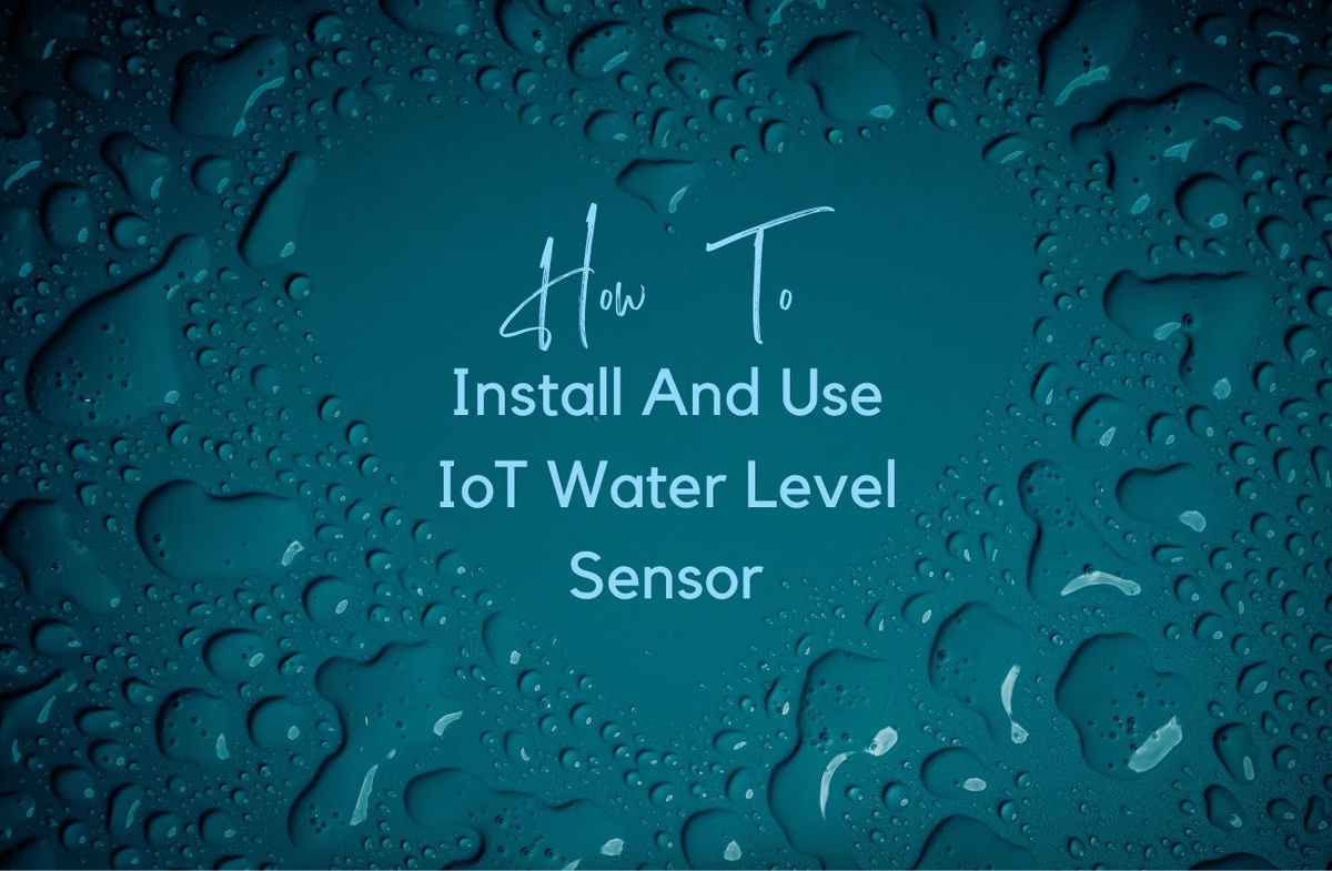 How To Install And Use Water App's IoT Water Level Sensor?