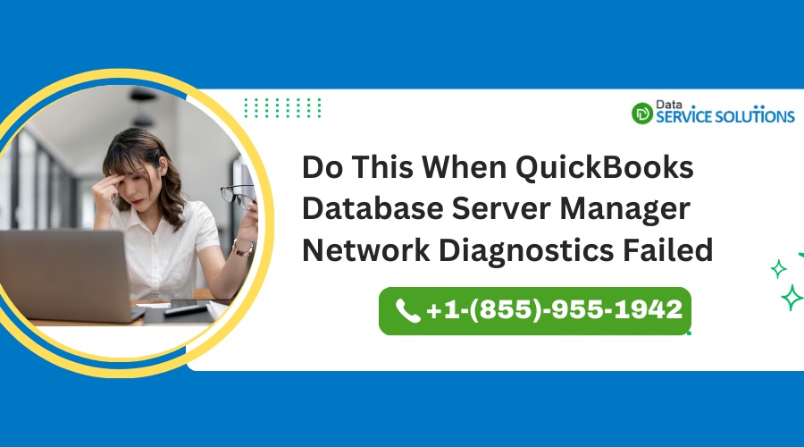 Do This When QuickBooks Database Server Manager Network Diagnostics Failed