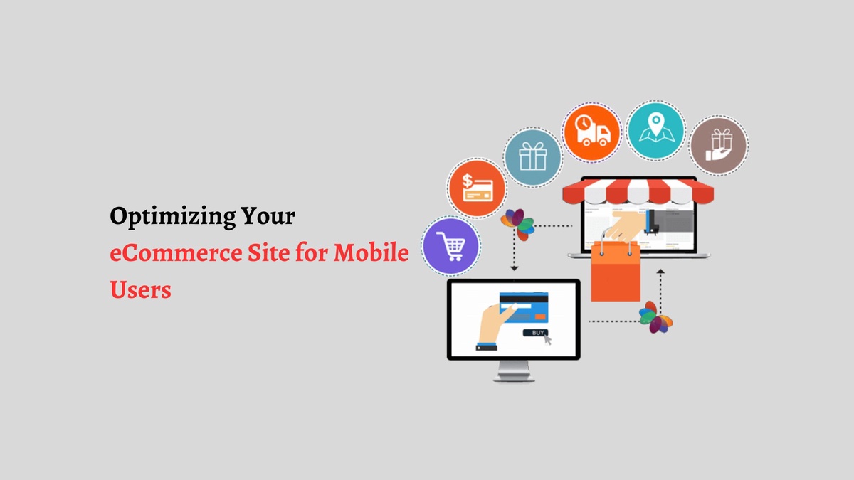 Optimizing Your eCommerce Site for Mobile Users