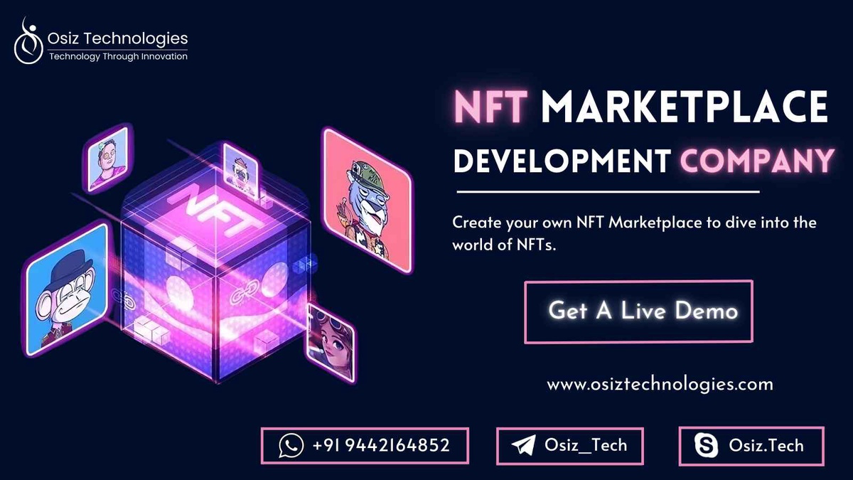 The Ultimate Guide to Choosing the Right NFT Marketplace Development Company