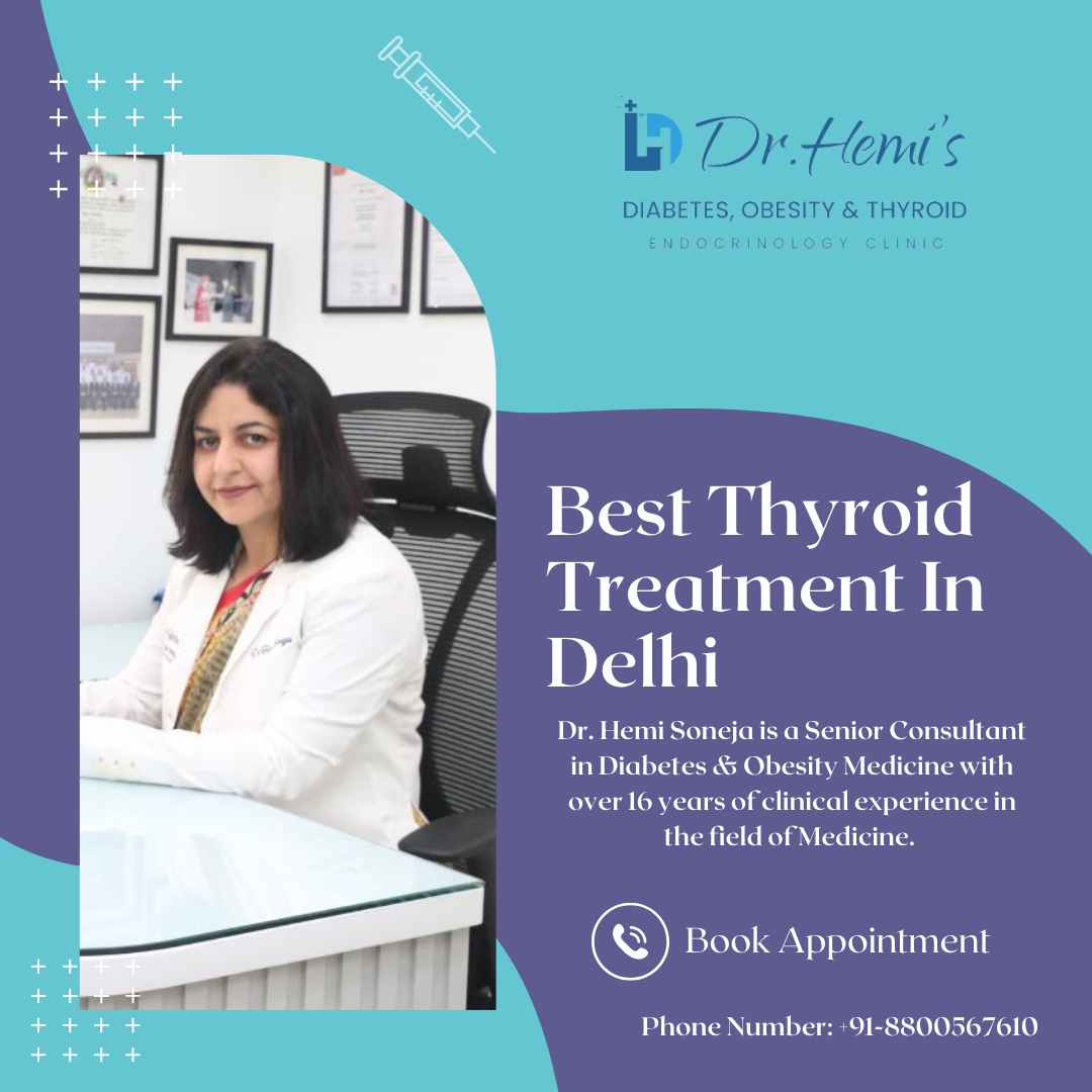 Best Thyroid Treatment In Delhi — Dr Hemi Soneja