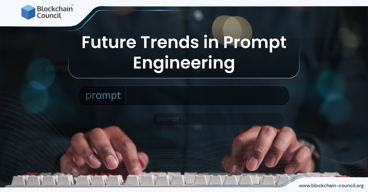 Future Trends in Prompt Engineering