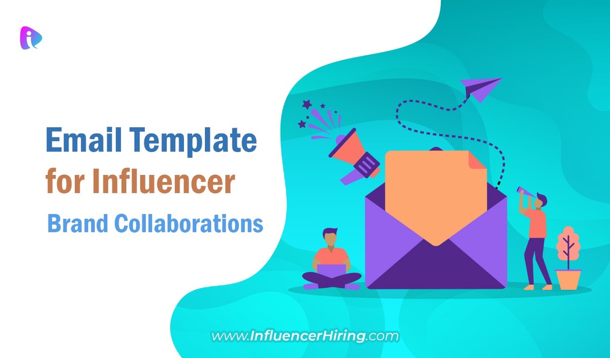 5 Tips for Creating an Irresistible Email Template for Influencer Brand Collaborations