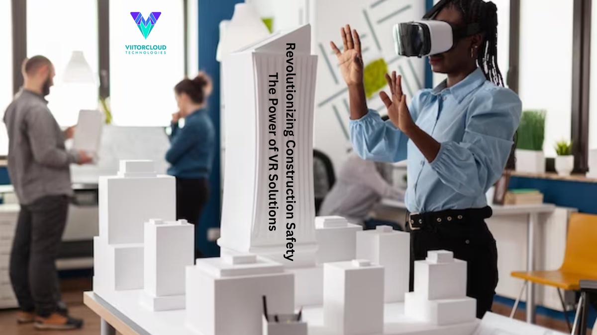 Revolutionizing Construction Safety: The Power of VR Solutions