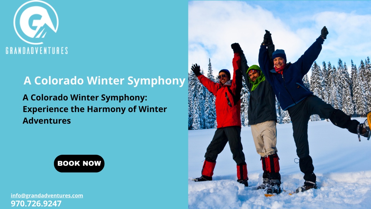A Colorado Winter Symphony: Experience the Harmony of Winter Adventures