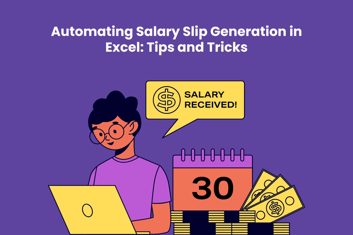 Automating Salary Slip Generation in Excel: Tips and Tricks