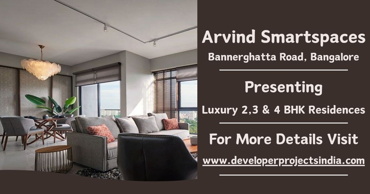 Arvind Smartspaces - Redefining Luxury Living on Bannerghatta Road, Bangalore