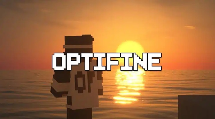 Optifine : Uplifts Your Minecraft Experience