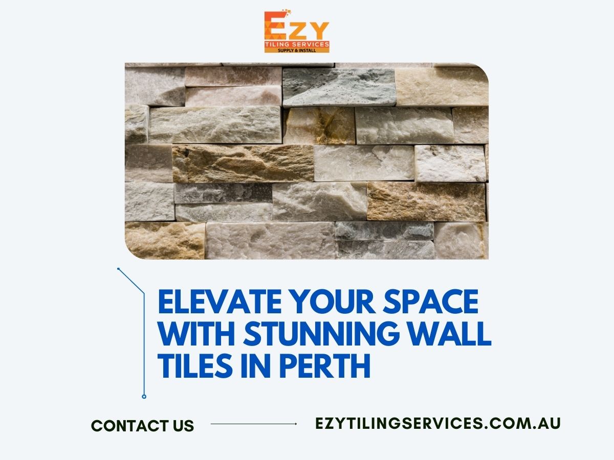 Elevate Your Space with Stunning Wall Tiles in Perth
