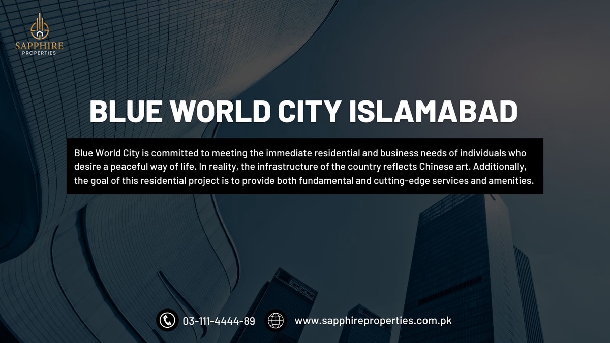 Discovering Blue World City: A Rising Jewel in Islamabad Real Estate