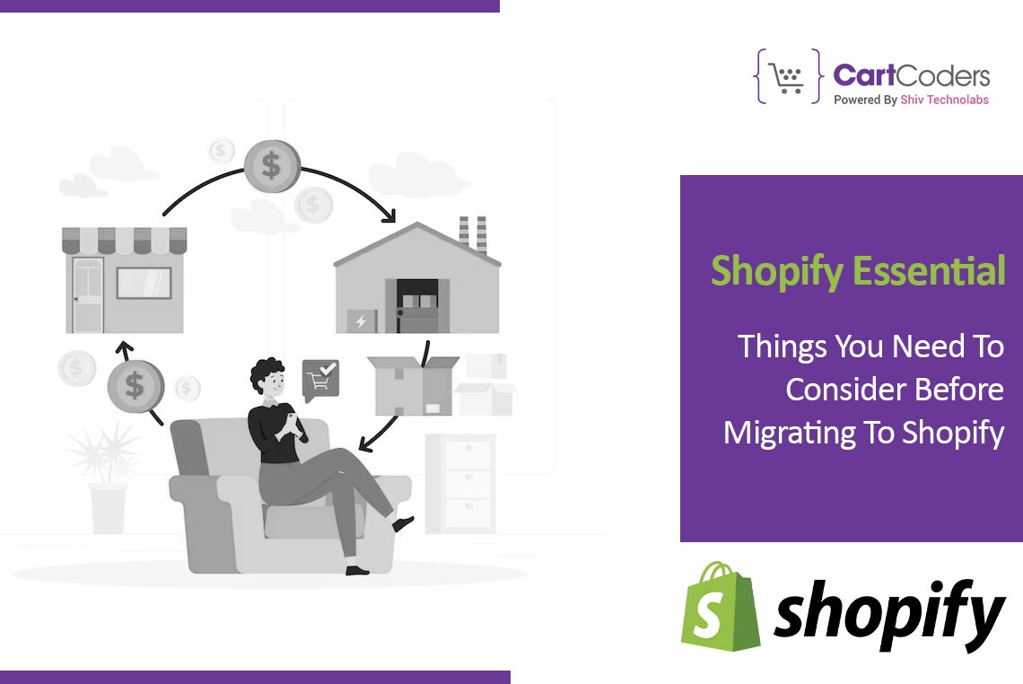 Shopify Essentials: Things You Need To Consider Before Migrating To Shopify