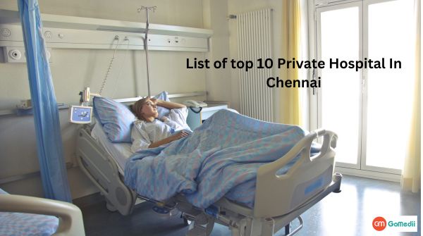 Navigating Excellence: A Comprehensive Guide to the Top 10 Private Hospitals in Chennai