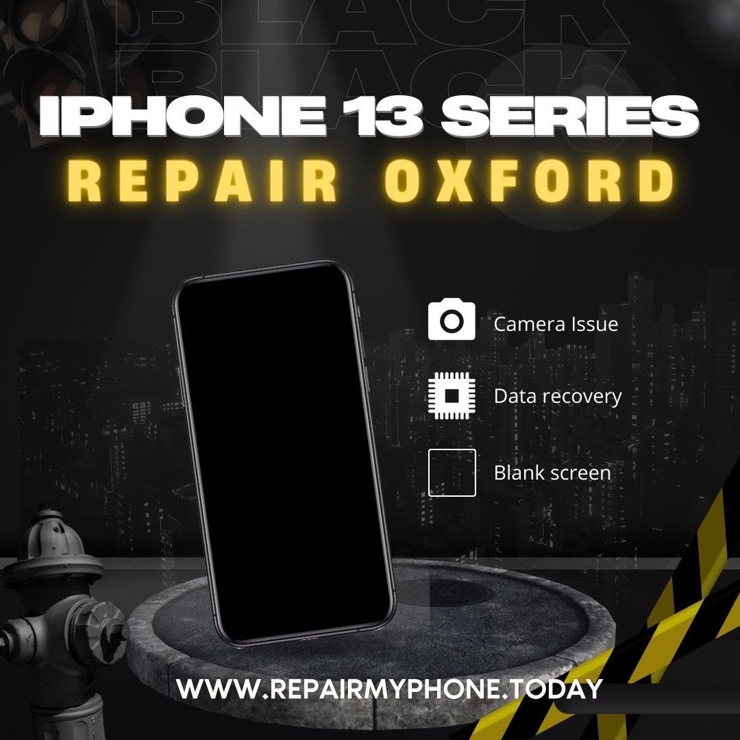 Unlocking the Secrets of Expert iPhone 13 Series Repair at Repair My Phone Today in the Heart of Oxford