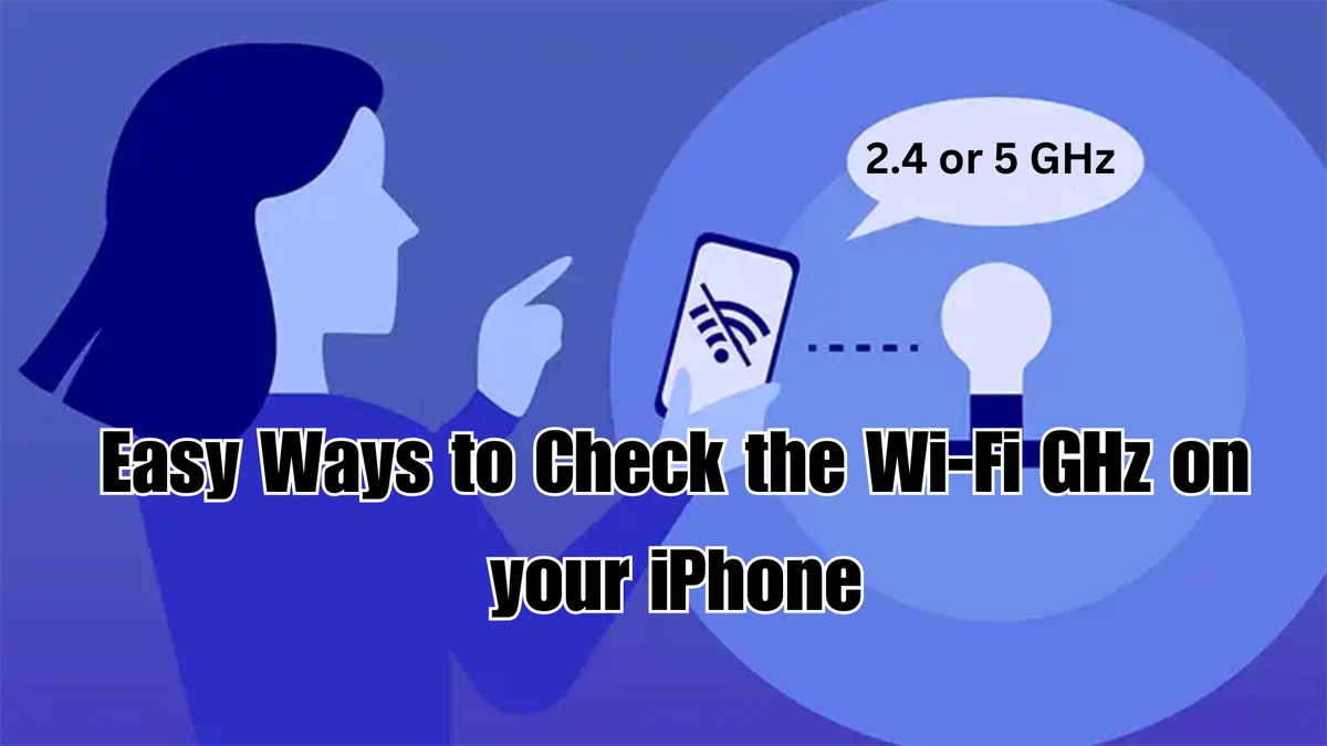 Easy Ways to Check the Wi-Fi GHz on your iPhone