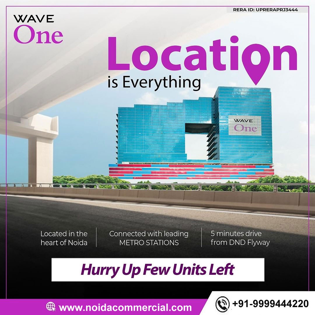 Wave One Noida – A Perfect Commercial Space