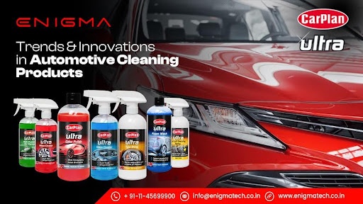Trends and Innovations in Automotive Cleaning Products