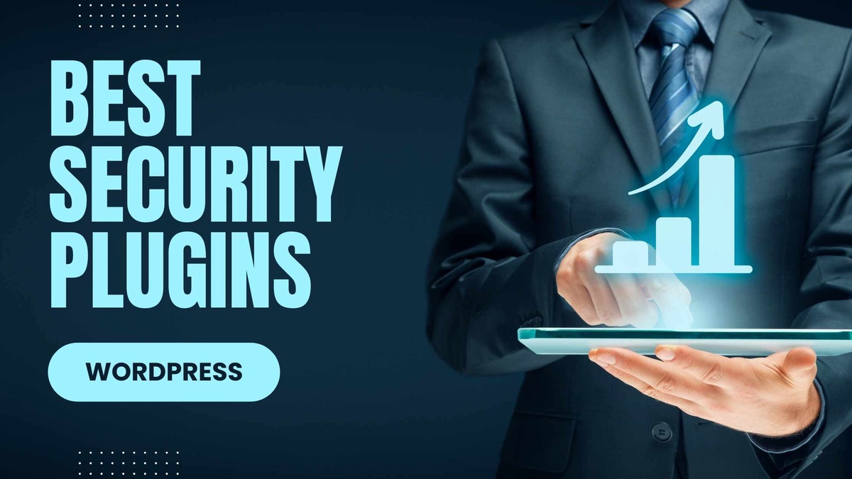 Fortify Your Fortress: 7 Best WordPress Plugins for Security