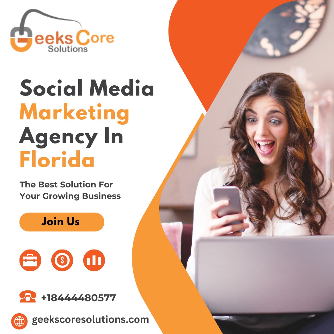 The Best Social Media Marketing Agency FL | Geeks Core Solutions