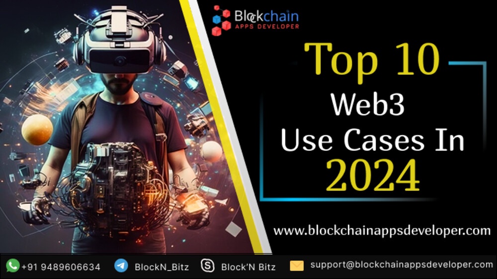 Top 10  Web3 Use Cases In 2024