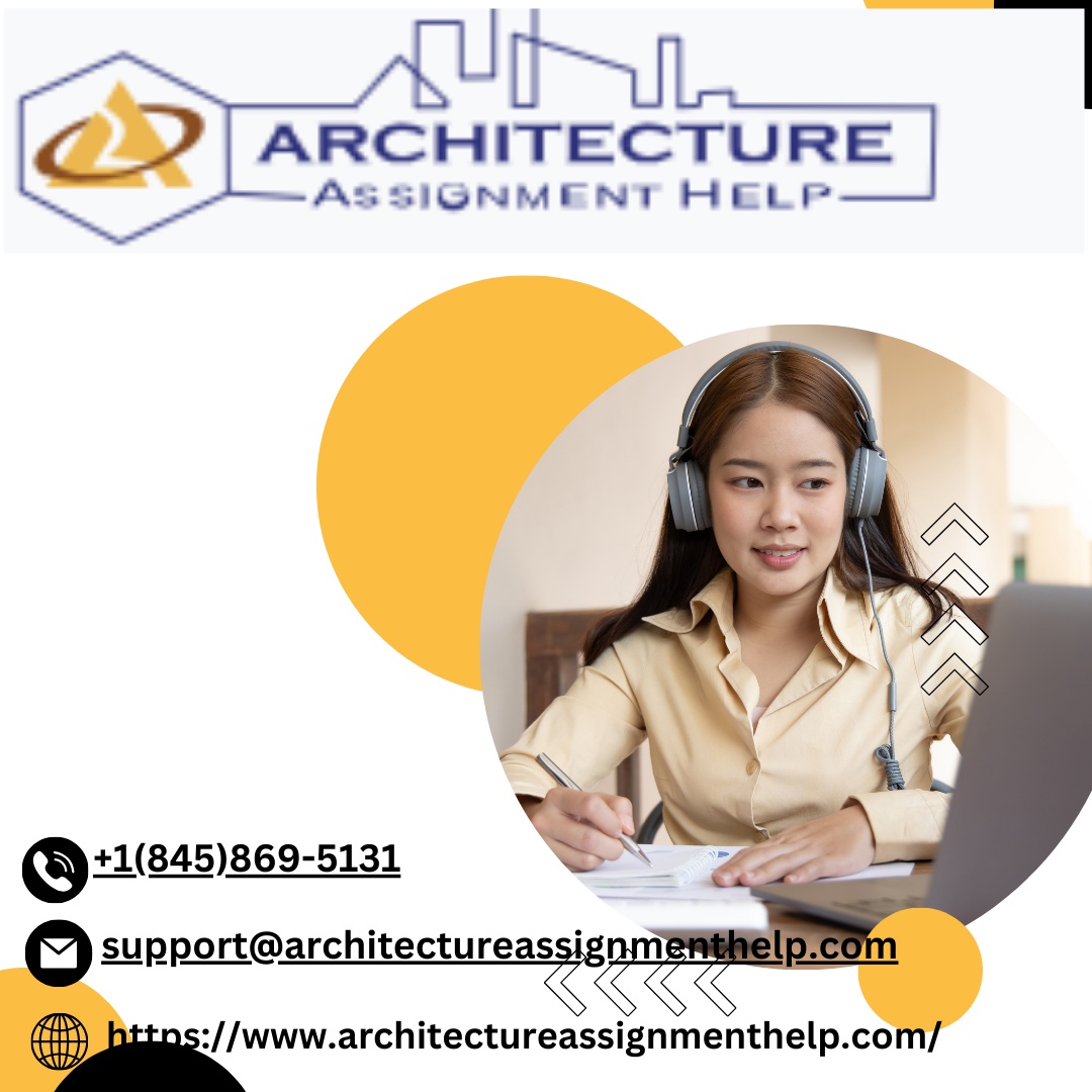 Unlocking Success: The Benefits of Hiring Architecture Assignment Help Experts