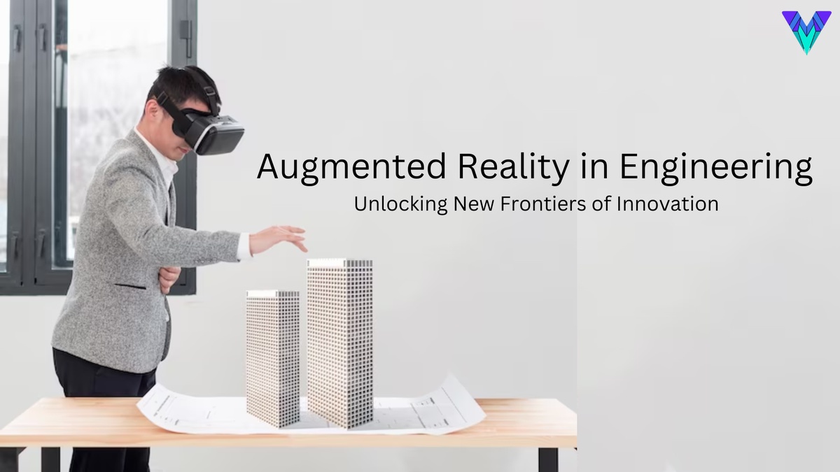 Augmented Reality in Engineering Unlocking New Frontiers of Innovation