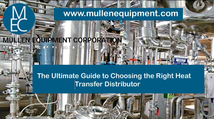 The Ultimate Guide to Choosing the Right Heat Transfer Distributor