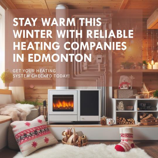 How to Choose Edmonton's Best Heating Company